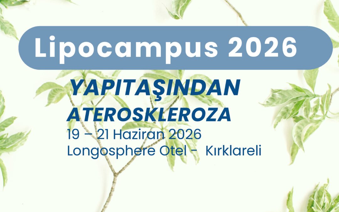 Lipocampus 2026, Yapıtaşından Ateroskleroza, 19-21.06.2026